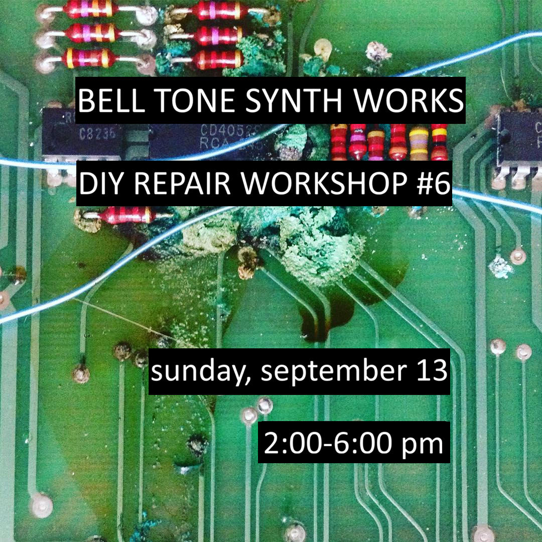 Promotional graphic for a DIY repair workshop reading 'BELL TONE SYNTH WORKS', 'DIY REPAIR WORKSHOP #6', 'sunday, september 13', and '2:00-6:00 pm'.